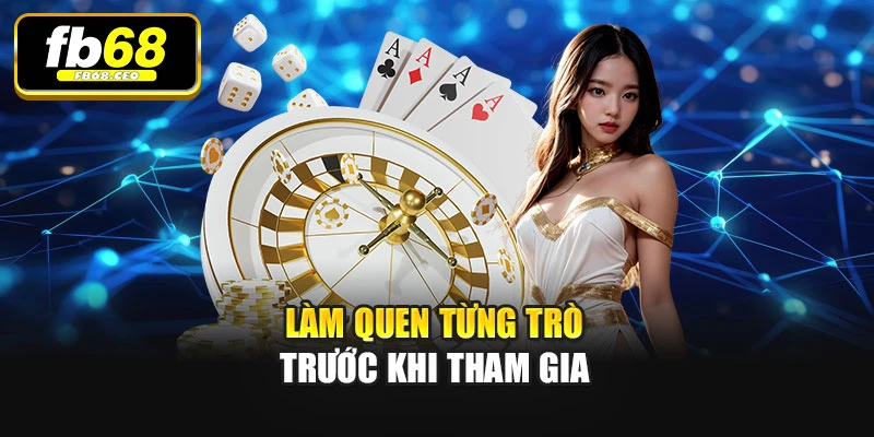 Làm quen từng trò trước khi tham gia